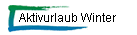 Aktivurlaub Winter